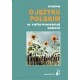 Nauka o języku polskim w reformowanej szkole