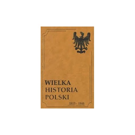 WIELKA HISTORIA POLSKI 1848-1885 