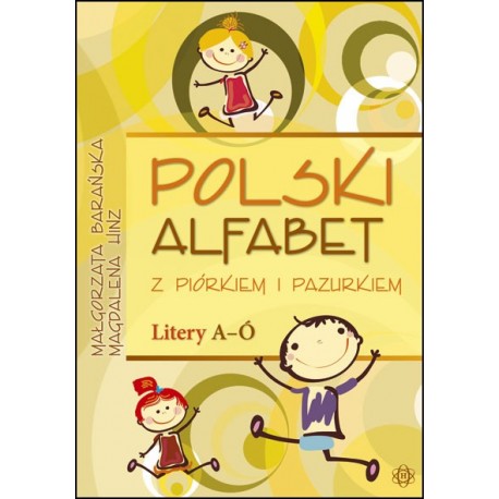 Polski alfabet z Piórkiem i Pazurkiem Litery A-Ó