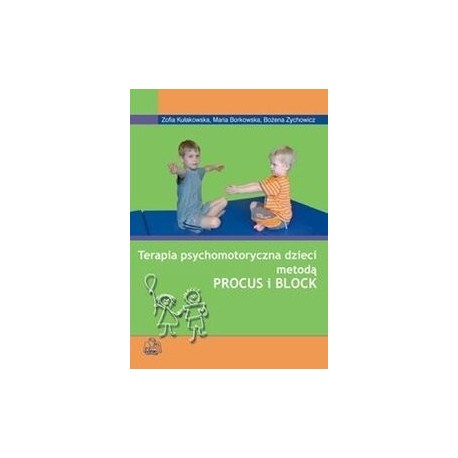 Terapia psychomotoryczna dzieci metodą PROCUS i BLOCK