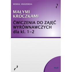 MAŁYMI KROCZKAMI - Ćwiczenia wyrównawcze dla kl. 1-2